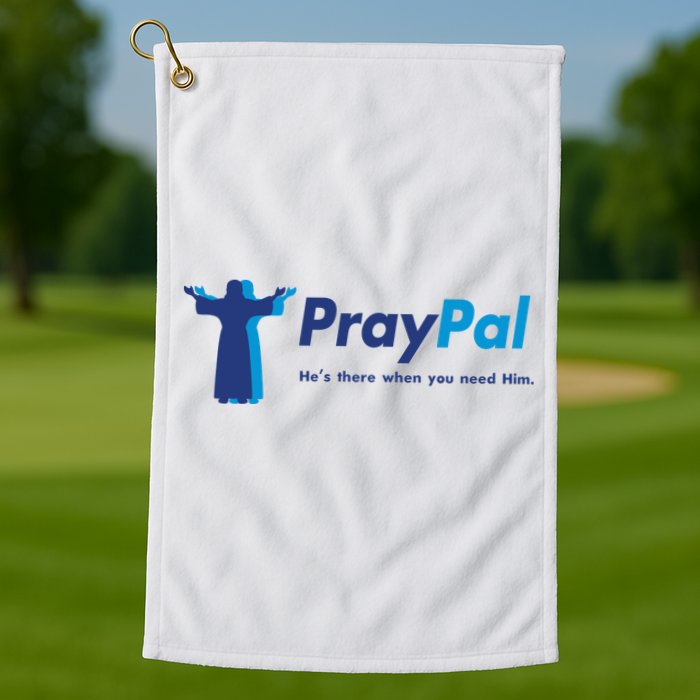 PrayPal He's There When You Need Him Golf Towel