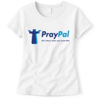 PrayPal He's There When You Need Him Womens T-Shirt
