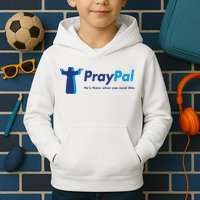 PrayPal He's There When You Need Him Kids Hoodie