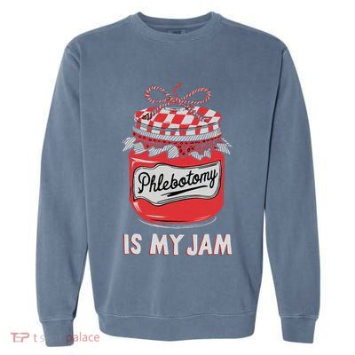 Phlebotomy Humor Technicians Medical Phleb Garment-Dyed Sweatshirt