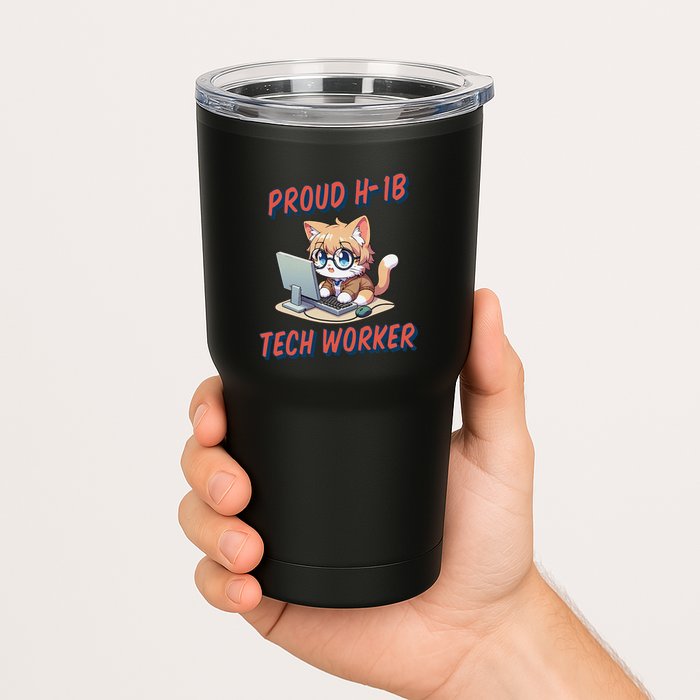 Proud H1b Visa Tech Worker And Future Immigrant Cat Worker Tumbler