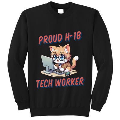 Proud H1b Visa Tech Worker And Future Immigrant Cat Worker Tall Sweatshirt