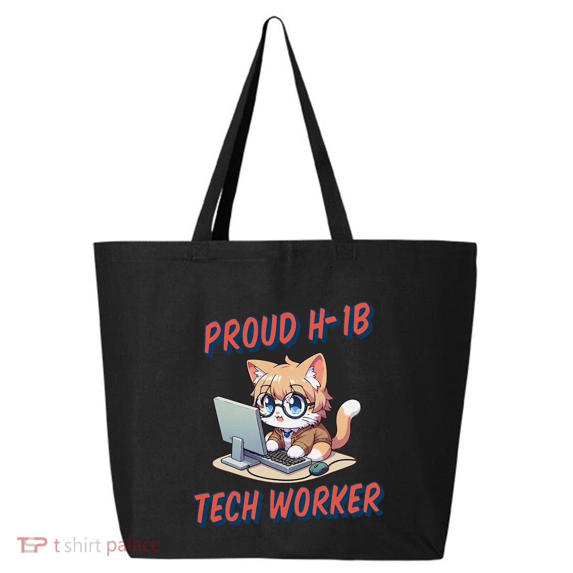 Proud H1b Visa Tech Worker And Future Immigrant Cat Worker 25L Jumbo Tote