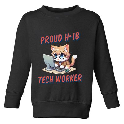 Proud H1b Visa Tech Worker And Future Immigrant Cat Worker Toddler Sweatshirt
