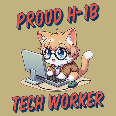 Proud H1b Visa Tech Worker And Future Immigrant Cat Worker T-Shirt