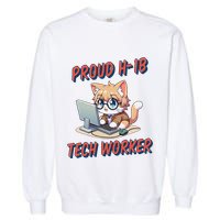 Proud H1b Visa Tech Worker And Future Immigrant Cat Worker Garment-Dyed Sweatshirt