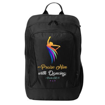 Praise Him With Dancing Christian Worship Dancer Girl City Backpack