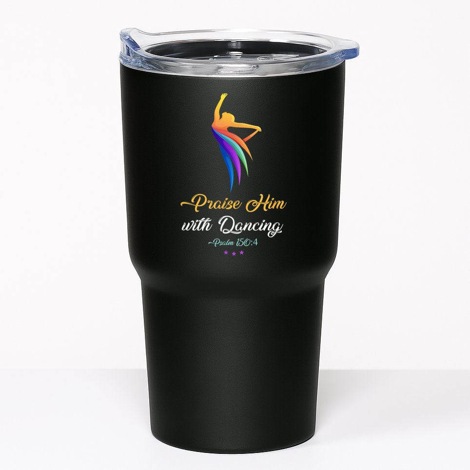 Praise Him With Dancing Christian Worship Dancer Girl Tumbler