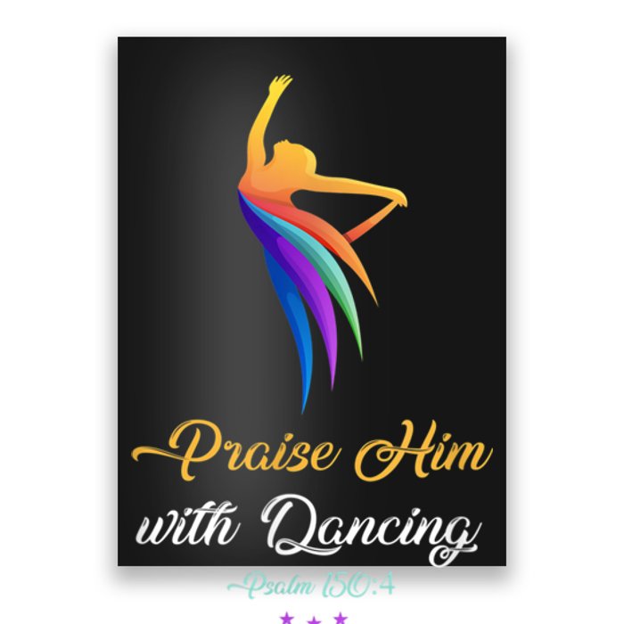 Praise Him With Dancing Christian Worship Dancer Girl Poster