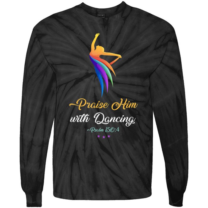 Praise Him With Dancing Christian Worship Dancer Girl Tie-Dye Long Sleeve Shirt