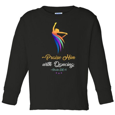 Praise Him With Dancing Christian Worship Dancer Girl Toddler Long Sleeve Shirt