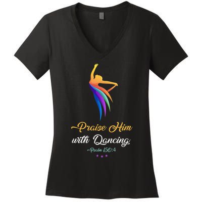 Praise Him With Dancing Christian Worship Dancer Girl Women's V-Neck T-Shirt