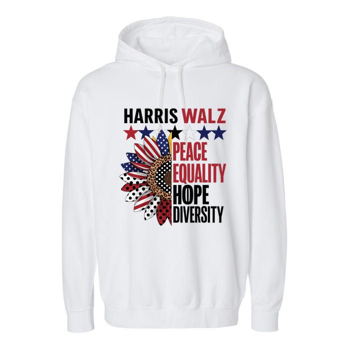 Patriotic Harris Walz Peace Love Equality Hope Diversity Garment-Dyed Fleece Hoodie