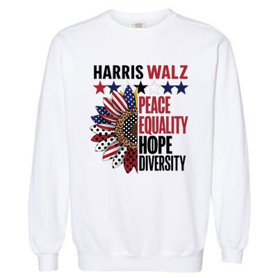 Patriotic Harris Walz Peace Love Equality Hope Diversity Garment-Dyed Sweatshirt