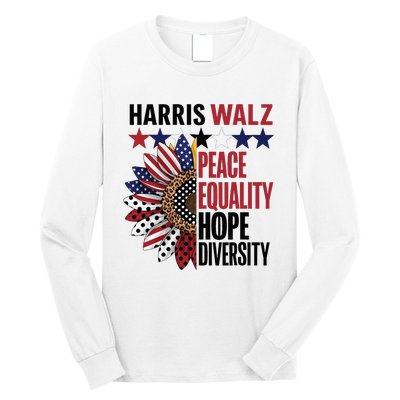 Patriotic Harris Walz Peace Love Equality Hope Diversity Long Sleeve Shirt