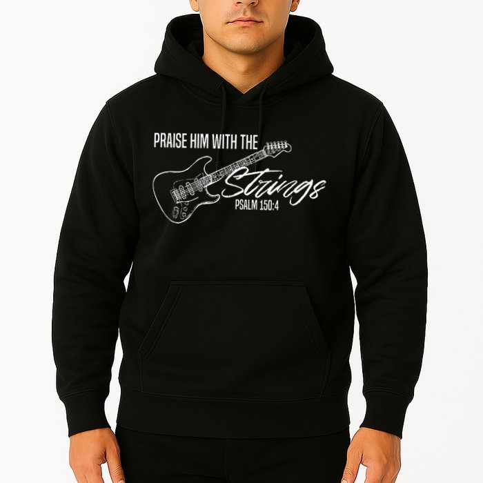 Praise Him With The Strings Christian Guitar God Worship Hoodie