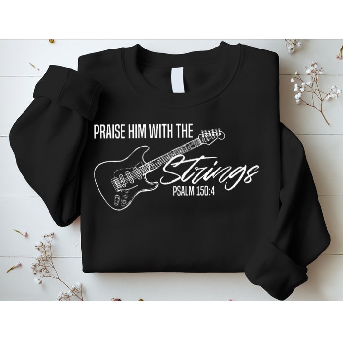 Praise Him With The Strings Christian Guitar God Worship Sweatshirt