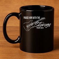 Praise Him With The Strings Christian Guitar God Worship 11oz C Handle Ceramic Mug