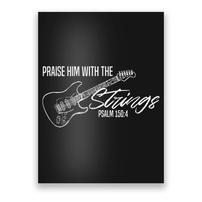 Praise Him With The Strings Christian Guitar God Worship Poster