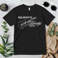 Praise Him With The Strings Christian Guitar God Worship Premium T-Shirt