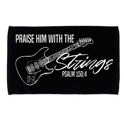 Praise Him With The Strings Christian Guitar God Worship Microfiber Hand Towel