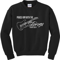 Praise Him With The Strings Christian Guitar God Worship Kids Sweatshirt