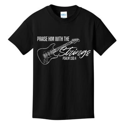 Praise Him With The Strings Christian Guitar God Worship Kids T-Shirt