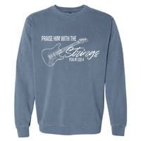 Praise Him With The Strings Christian Guitar God Worship Garment-Dyed Sweatshirt