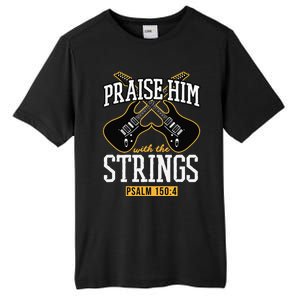 Praise Him With The Strings Guitar Christian Gift Tall Fusion ChromaSoft Performance T-Shirt