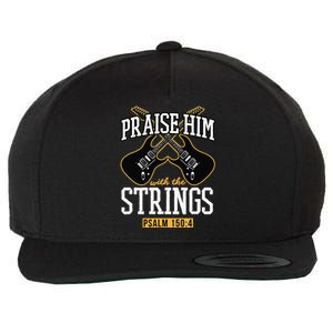 Praise Him With The Strings Guitar Christian Gift Wool Snapback Cap