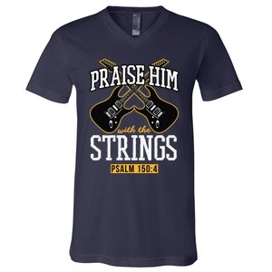 Praise Him With The Strings Guitar Christian Gift V-Neck T-Shirt