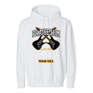 Praise Him With The Strings Guitar Christian Gift Garment-Dyed Fleece Hoodie