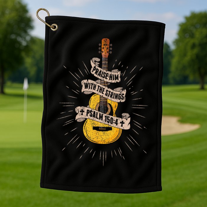 Praise Him With The Strings Jesus Acoustic Guitar Christian Golf Towel