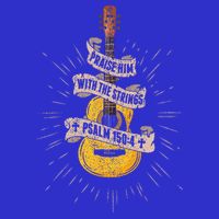 Praise Him With The Strings Jesus Acoustic Guitar Christian Tall T-Shirt