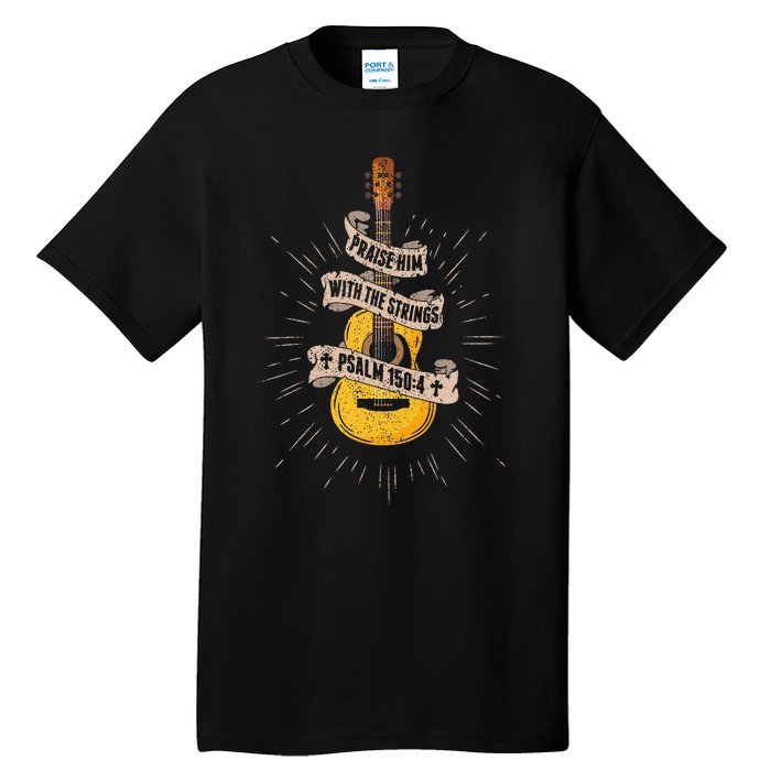 Praise Him With The Strings Jesus Acoustic Guitar Christian Tall T-Shirt