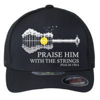 Praise Him With The Strings Christian Guitar Player Flexfit Unipanel Trucker Cap