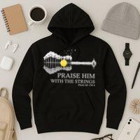 Praise Him With The Strings Christian Guitar Player Hoodie