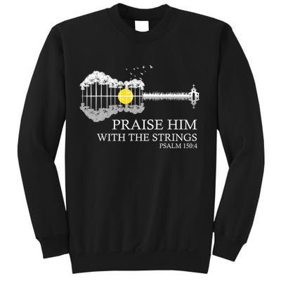Praise Him With The Strings Christian Guitar Player Sweatshirt