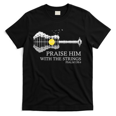 Praise Him With The Strings Christian Guitar Player T-Shirt