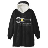 Praise Him With The Strings Christian Guitar Player Hooded Wearable Blanket