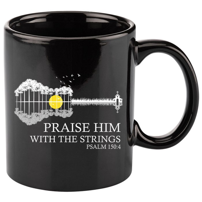 Praise Him With The Strings Christian Guitar Player 11oz C Handle Ceramic Mug
