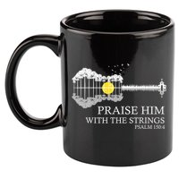 Praise Him With The Strings Christian Guitar Player 11oz C Handle Ceramic Mug