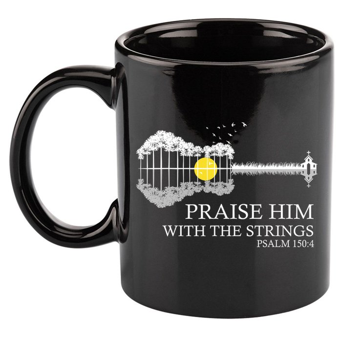 Praise Him With The Strings Christian Guitar Player 11oz C Handle Ceramic Mug
