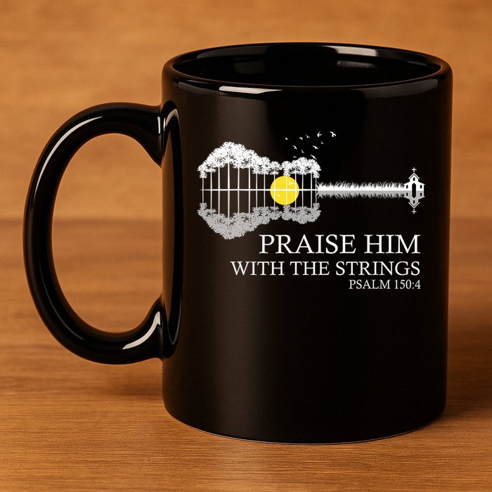 Praise Him With The Strings Christian Guitar Player 11oz C Handle Ceramic Mug