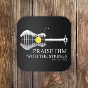 Praise Him With The Strings Christian Guitar Player Coaster