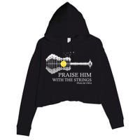 Praise Him With The Strings Christian Guitar Player Crop Fleece Hoodie