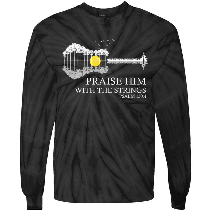 Praise Him With The Strings Christian Guitar Player Tie-Dye Long Sleeve Shirt