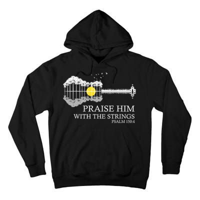Praise Him With The Strings Christian Guitar Player Tall Hoodie