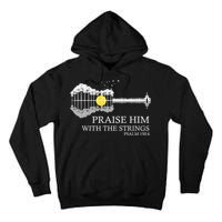 Praise Him With The Strings Christian Guitar Player Tall Hoodie