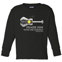 Praise Him With The Strings Christian Guitar Player Toddler Long Sleeve Shirt